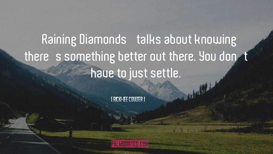 Remounted Family Diamonds quotes by Ricki-Lee Coulter