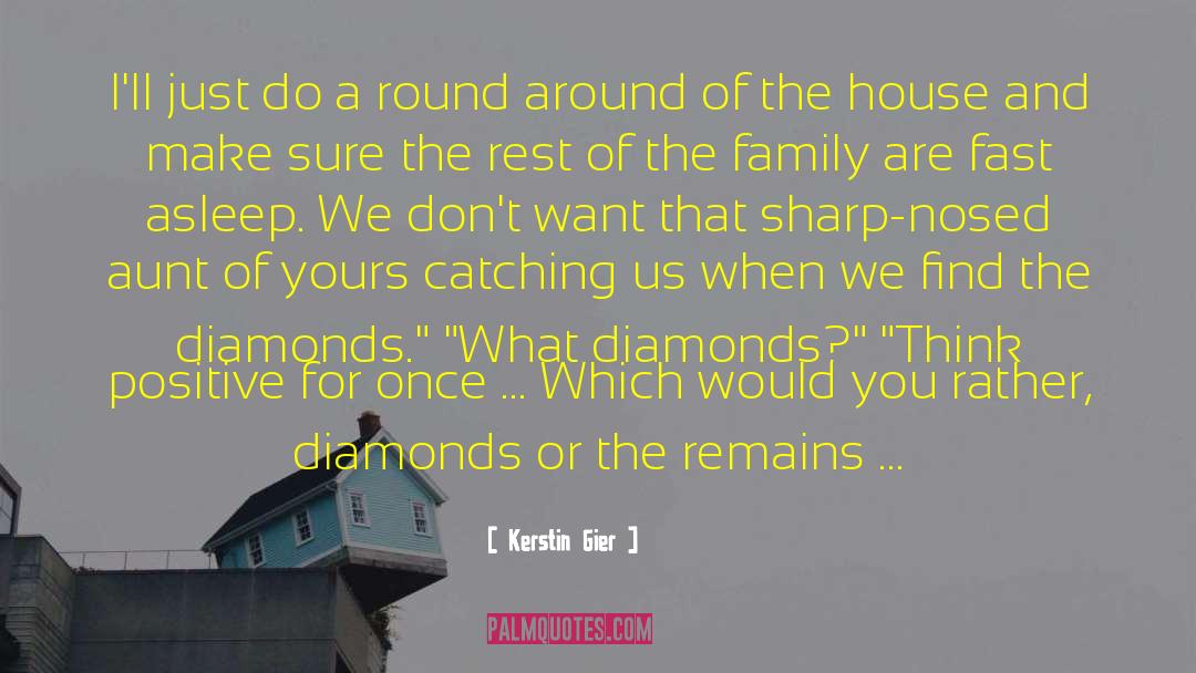 Remounted Family Diamonds quotes by Kerstin Gier