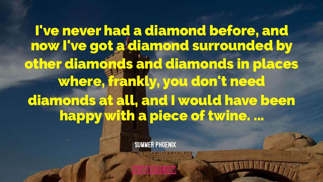 Remounted Family Diamonds quotes by Summer Phoenix