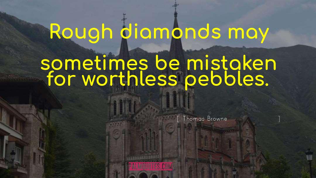 Remounted Family Diamonds quotes by Thomas Browne