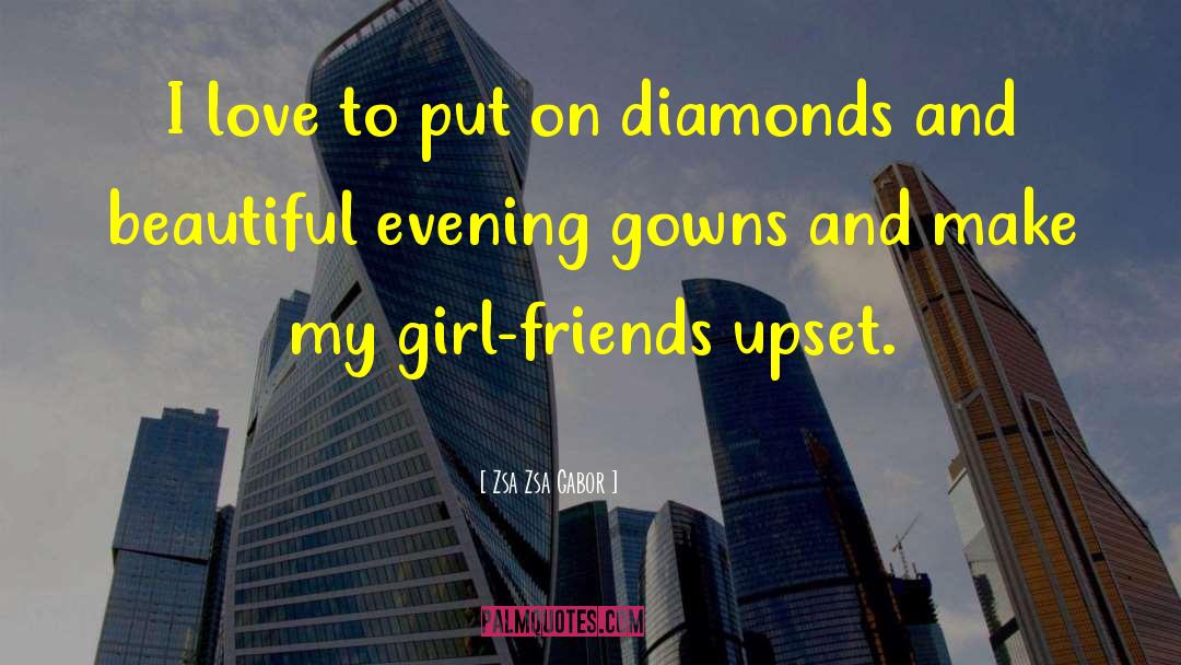 Remounted Family Diamonds quotes by Zsa Zsa Gabor