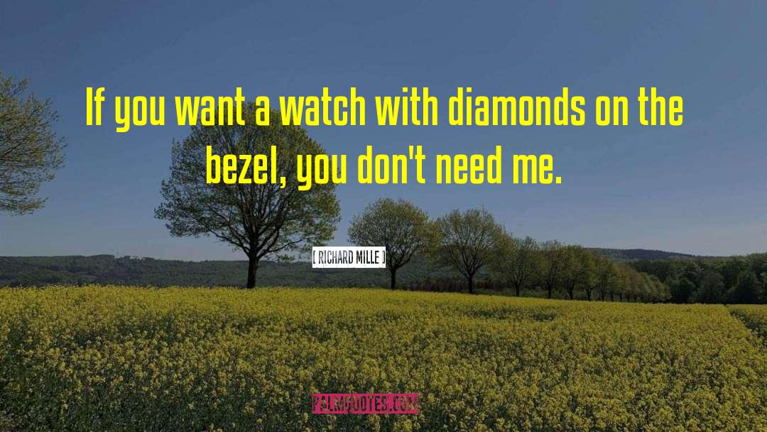 Remounted Family Diamonds quotes by Richard Mille