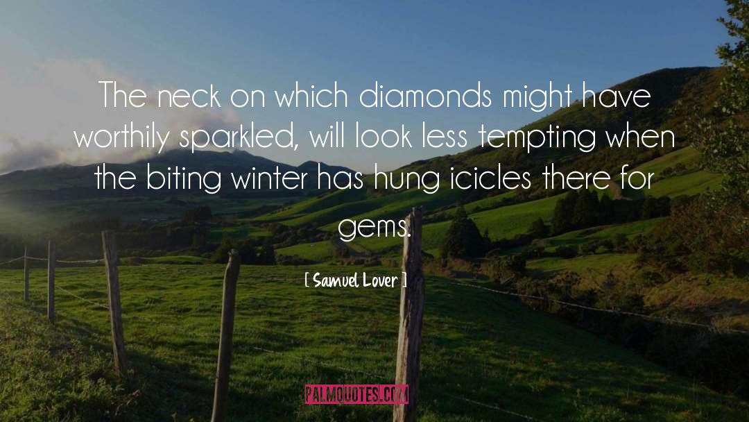 Remounted Family Diamonds quotes by Samuel Lover