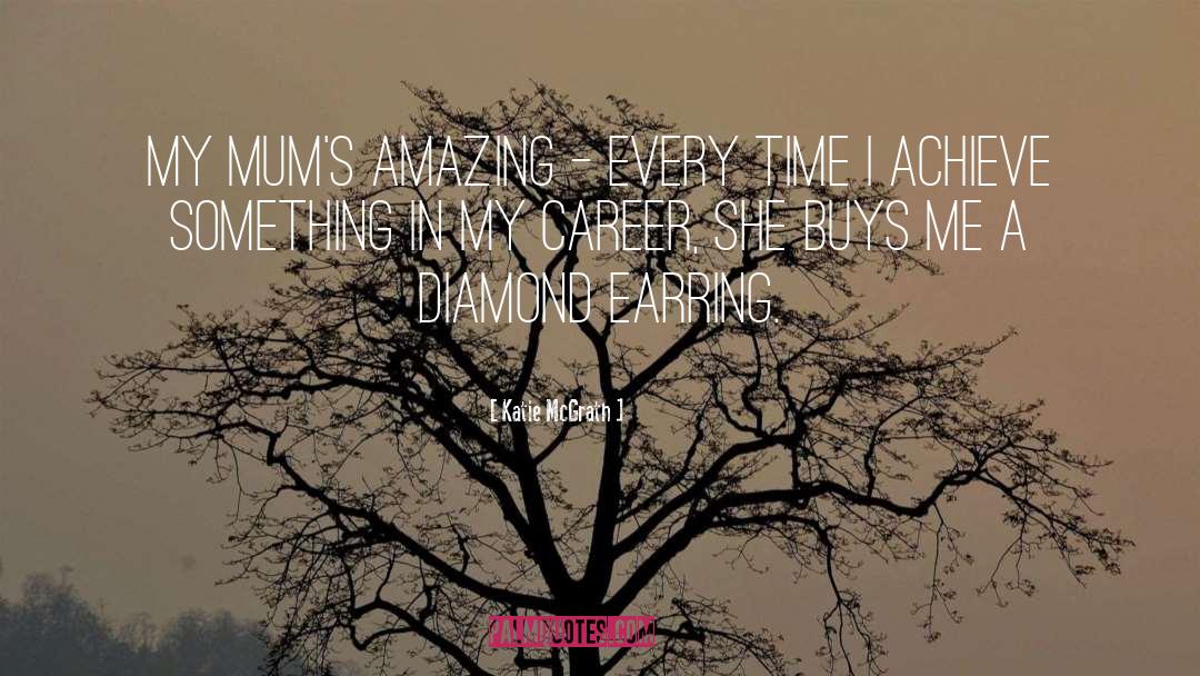 Remounting Diamond quotes by Katie McGrath