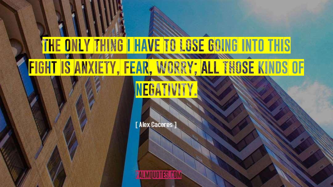 Remove Negativity quotes by Alex Caceres