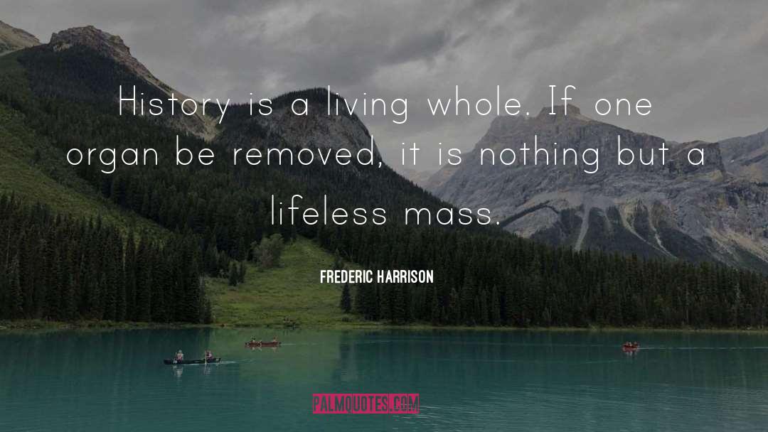 Removed quotes by Frederic Harrison