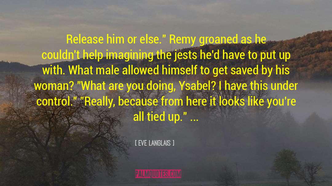 Remy Dupre quotes by Eve Langlais