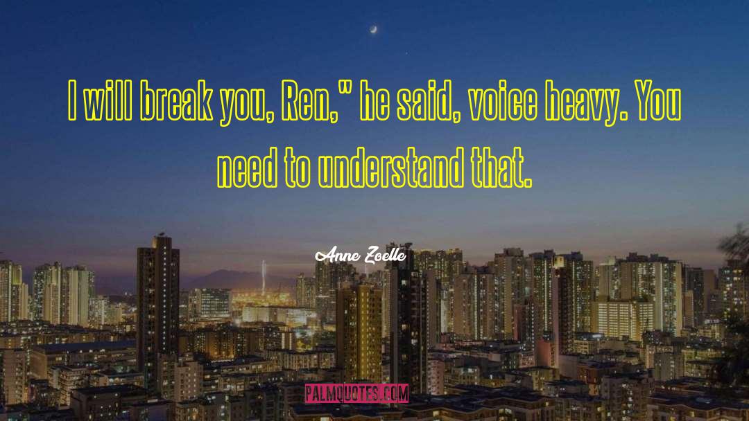 Ren Crown quotes by Anne Zoelle