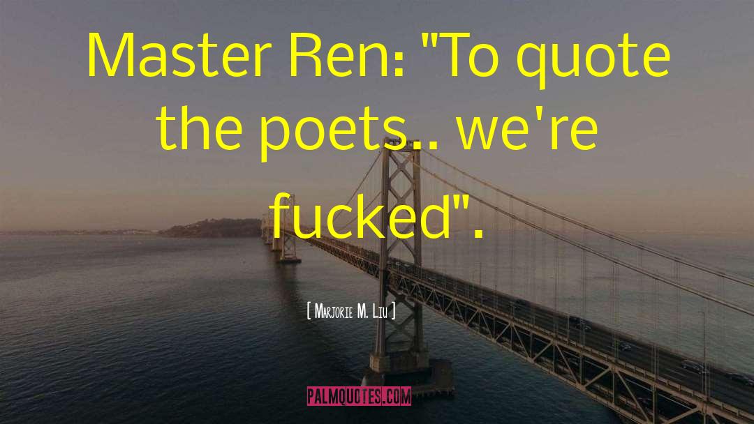 Ren quotes by Marjorie M. Liu