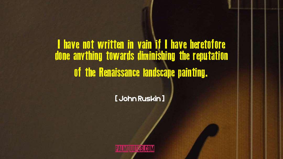 Renaissance Artist quotes by John Ruskin
