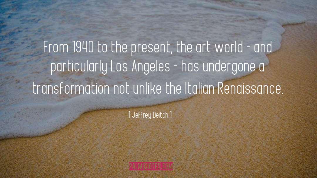 Renaissance Artist quotes by Jeffrey Deitch