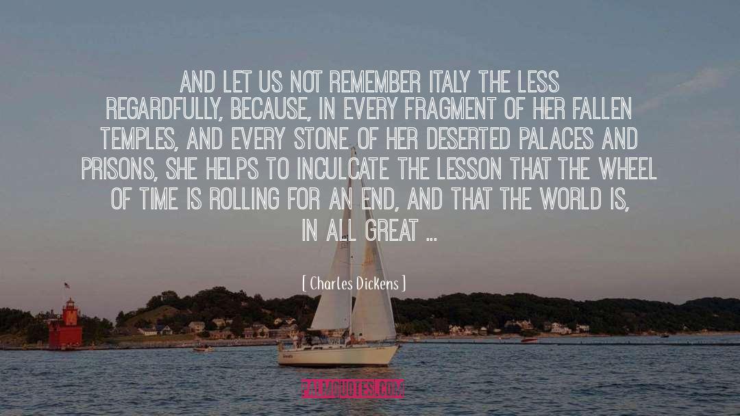 Renaissance Italy quotes by Charles Dickens