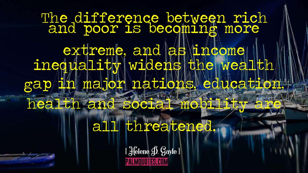 Renaissance Social Mobility quotes by Helene D. Gayle