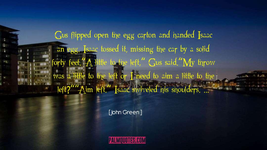 Renaults Egg quotes by John Green