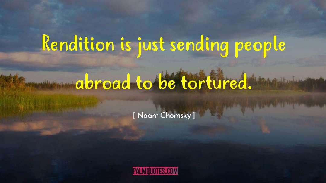 Rendition quotes by Noam Chomsky