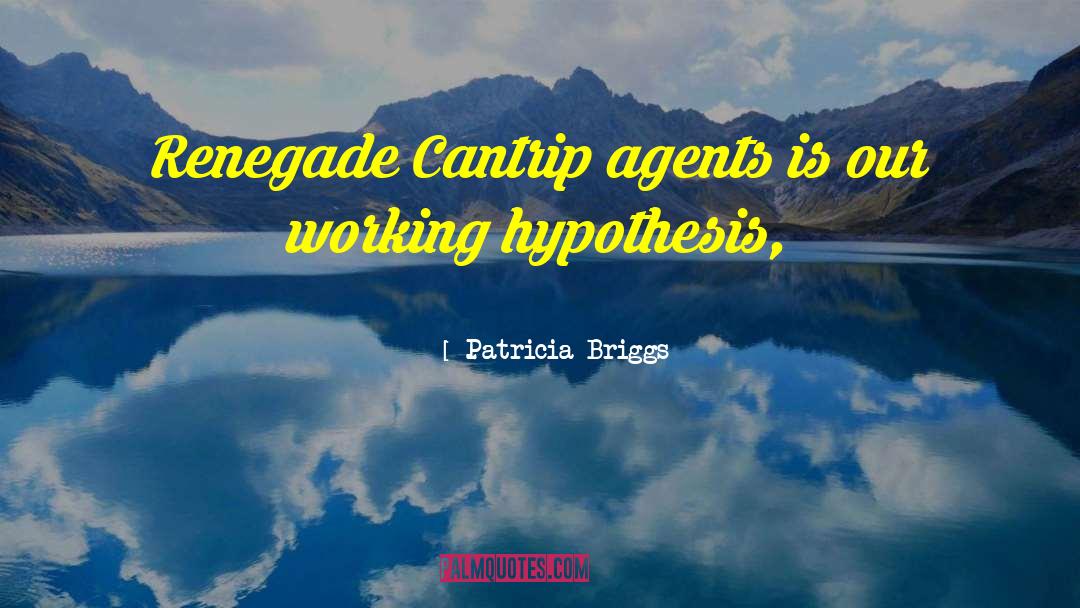 Renegade quotes by Patricia Briggs