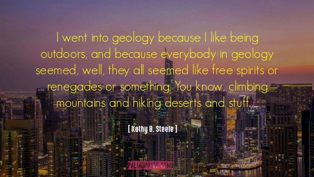 Renegades quotes by Kathy B. Steele