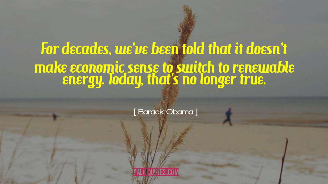 Renewable Energy quotes by Barack Obama