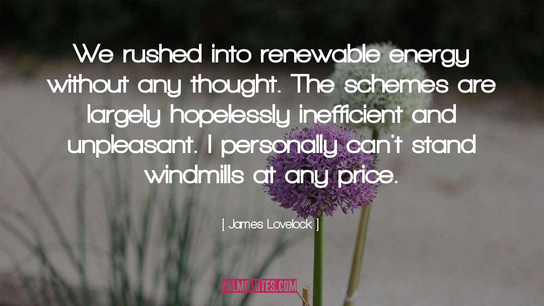 Renewable Energy quotes by James Lovelock