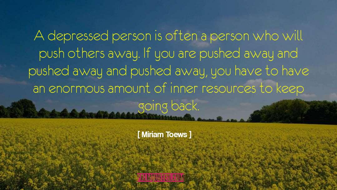 Renewable Resources quotes by Miriam Toews