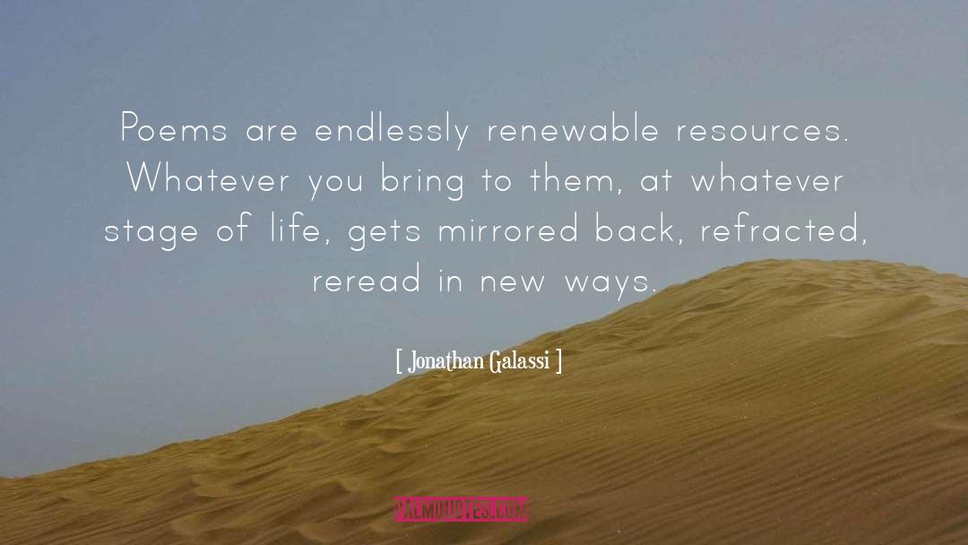 Renewable Resources quotes by Jonathan Galassi