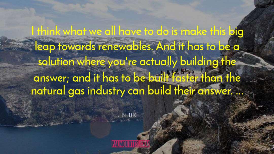 Renewables quotes by Josh Fox