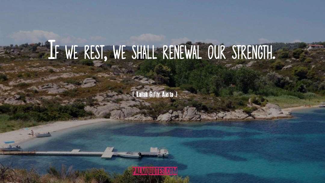 Renewal quotes by Lailah Gifty Akita