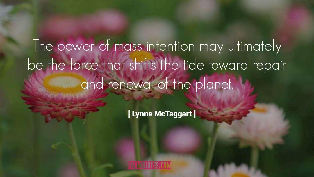 Renewal quotes by Lynne McTaggart