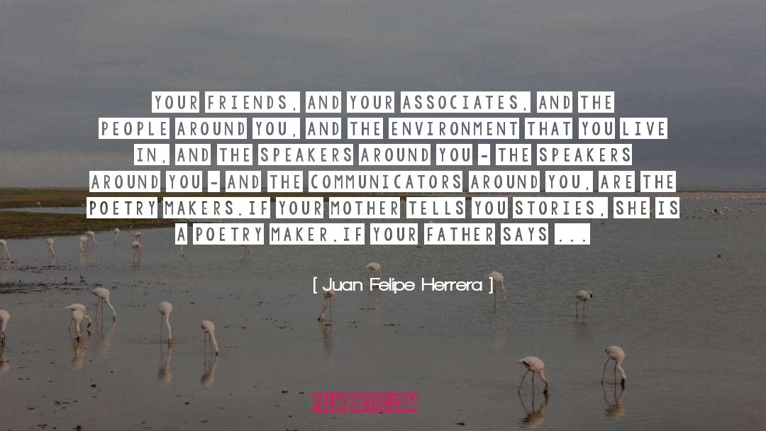 Renihan And Associates quotes by Juan Felipe Herrera