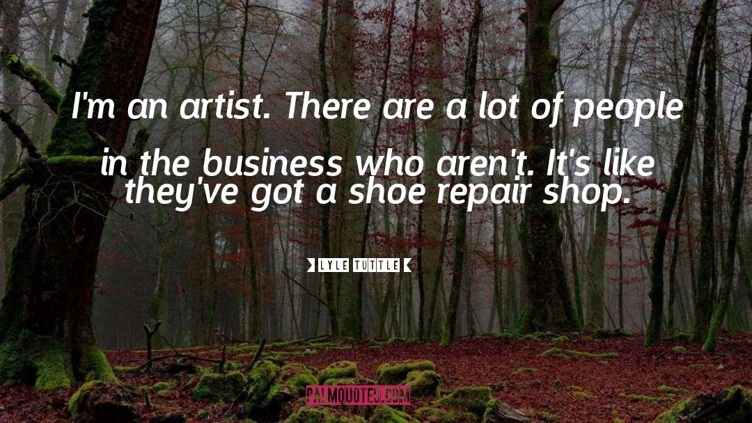 Rennies Shoe quotes by Lyle Tuttle