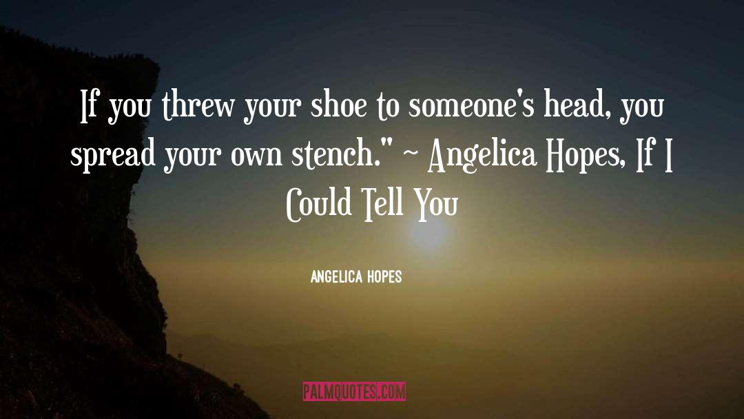 Rennies Shoe quotes by Angelica Hopes