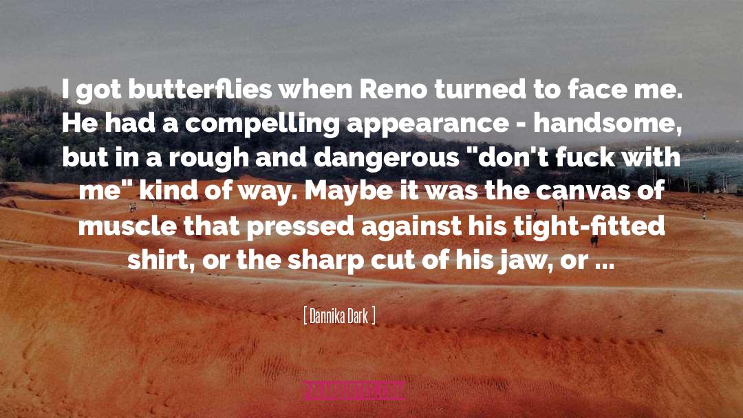 Reno quotes by Dannika Dark