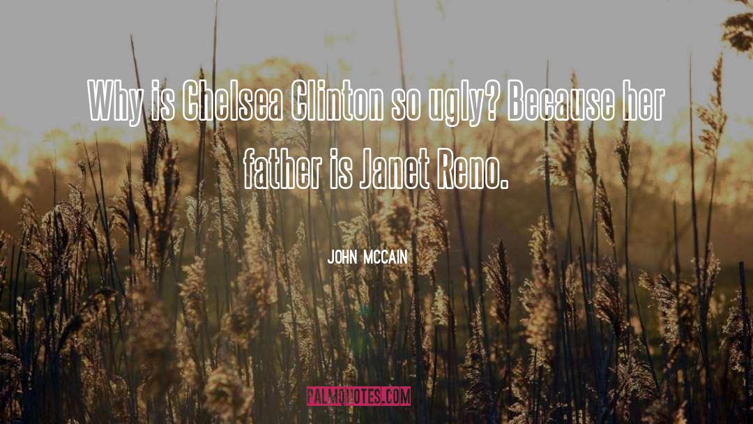 Reno quotes by John McCain
