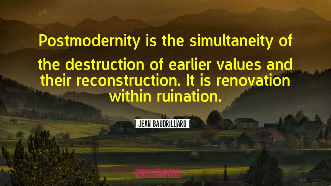 Renovation quotes by Jean Baudrillard