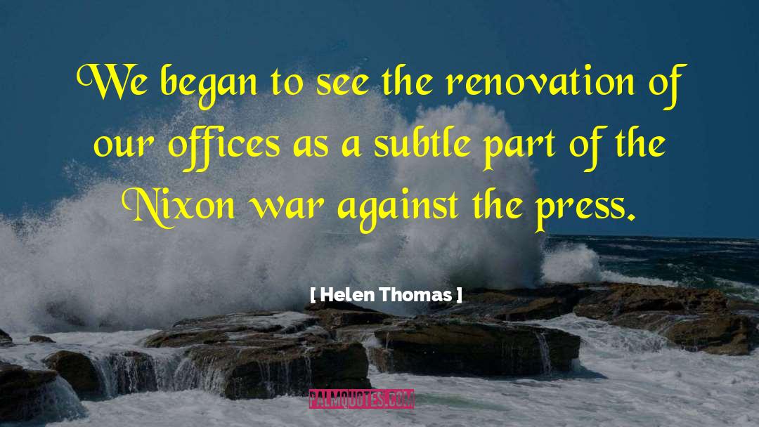Renovation quotes by Helen Thomas