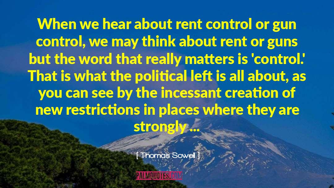 Rent Control quotes by Thomas Sowell
