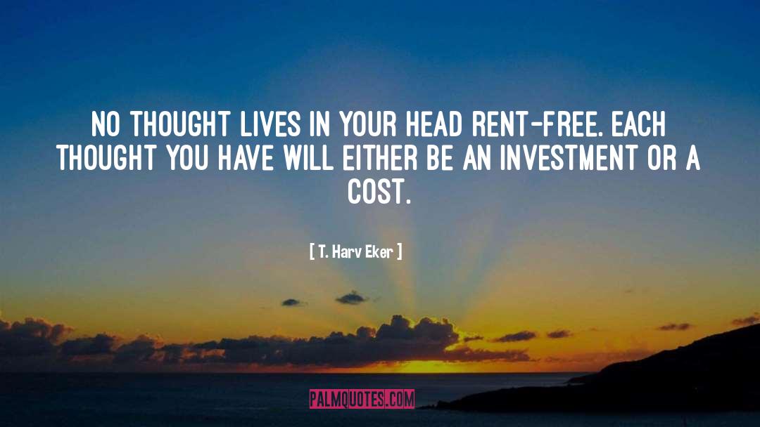 Rent Free quotes by T. Harv Eker