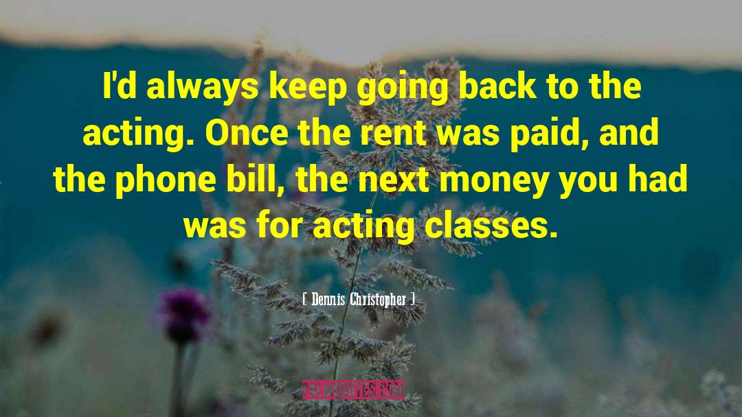 Rent quotes by Dennis Christopher