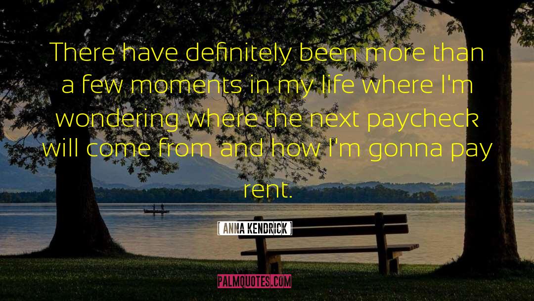 Rent quotes by Anna Kendrick