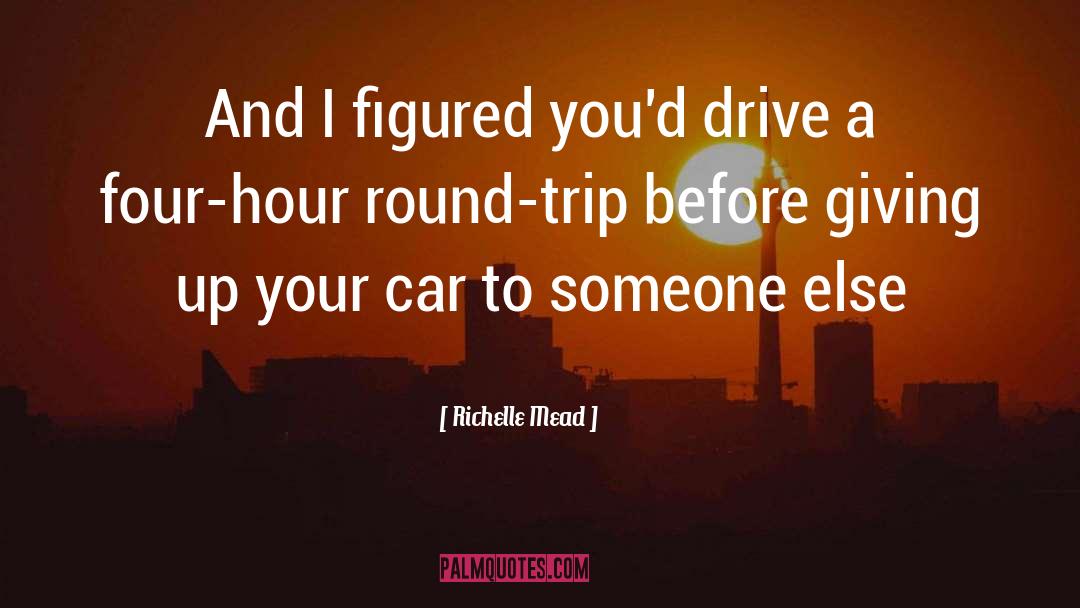 Rental Car quotes by Richelle Mead