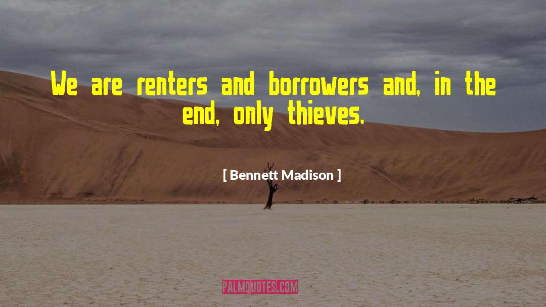 Renters quotes by Bennett Madison
