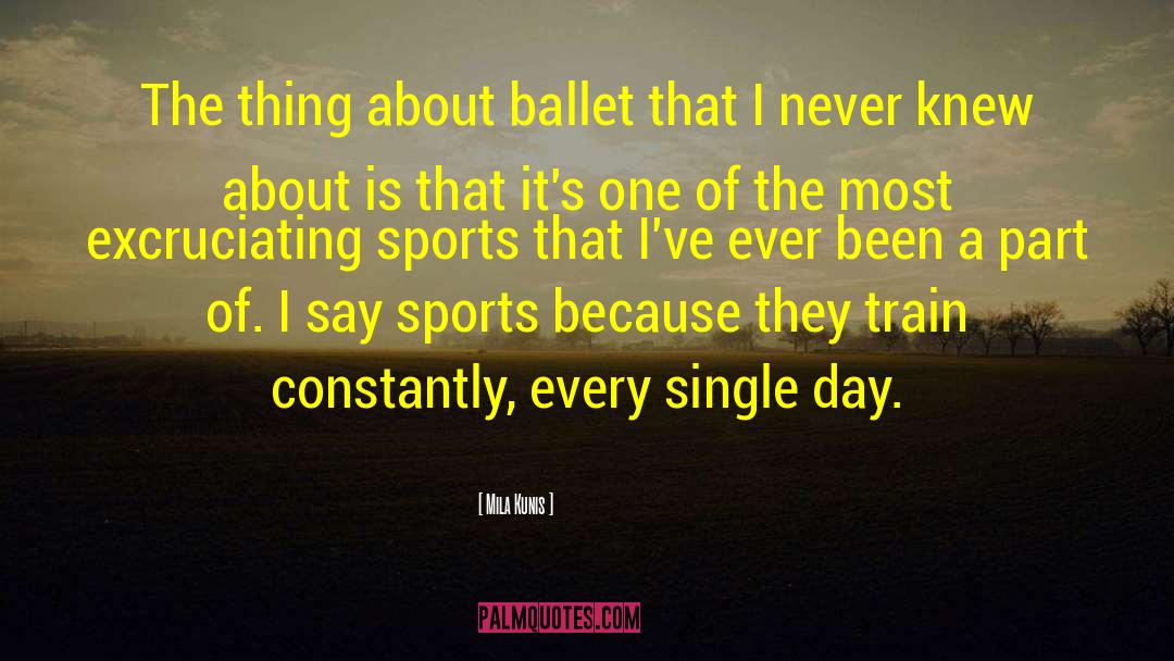 Renverse Ballet quotes by Mila Kunis