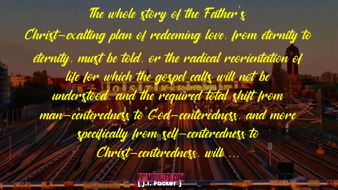 Reorientation quotes by J.I. Packer