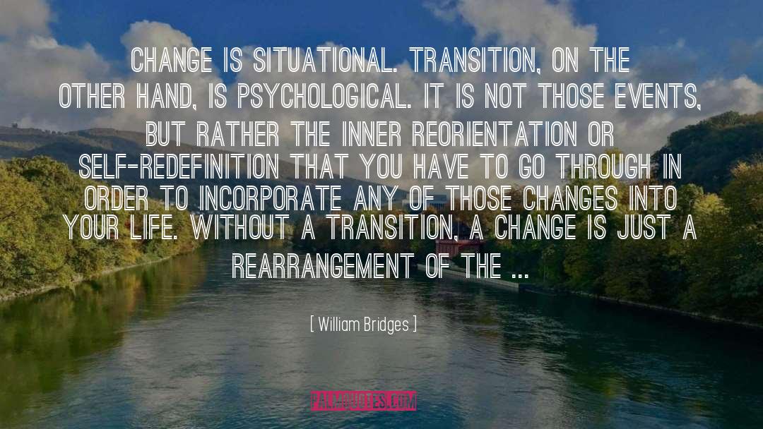 Reorientation quotes by William Bridges