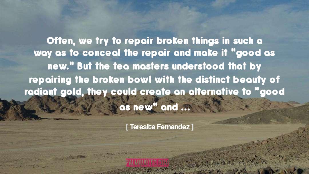 Repairing quotes by Teresita Fernandez
