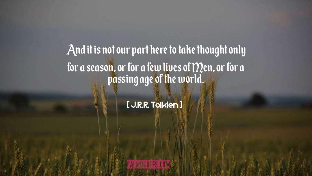 Repairing The World quotes by J.R.R. Tolkien