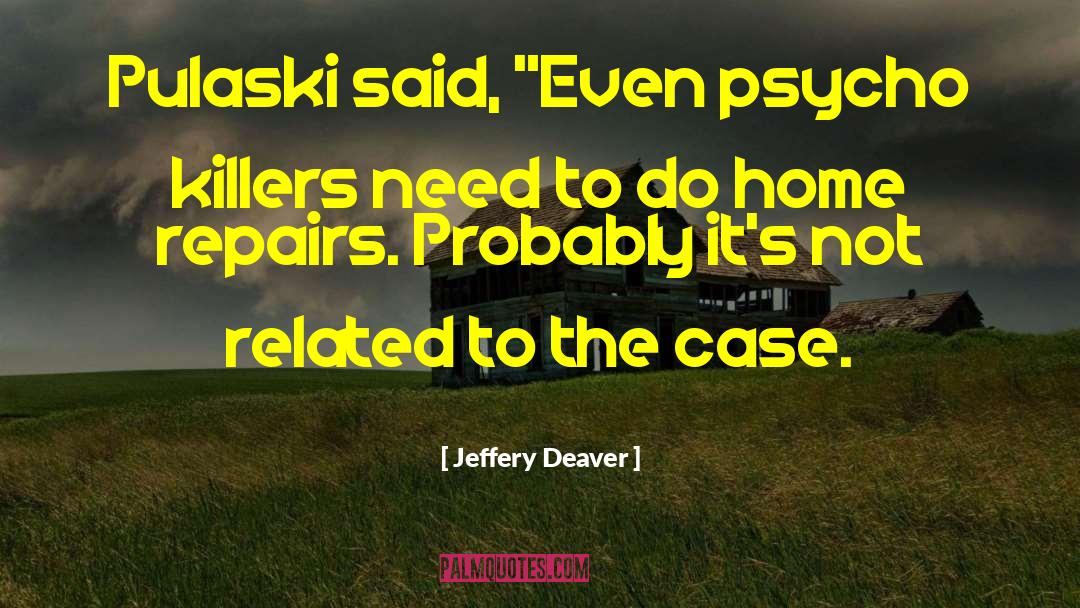 Repairs quotes by Jeffery Deaver