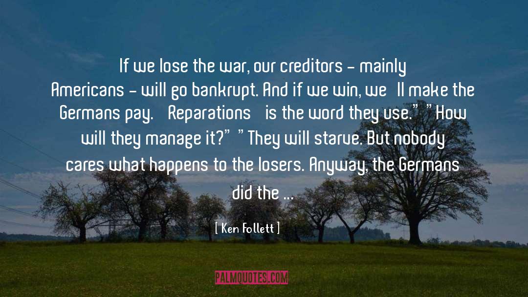 Reparations quotes by Ken Follett