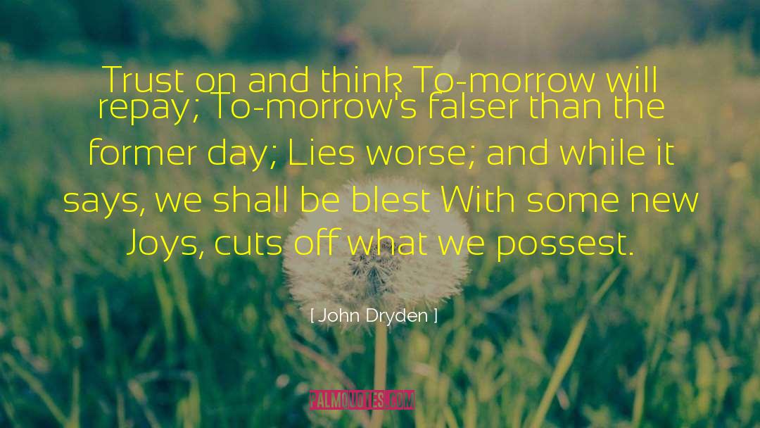 Repay quotes by John Dryden