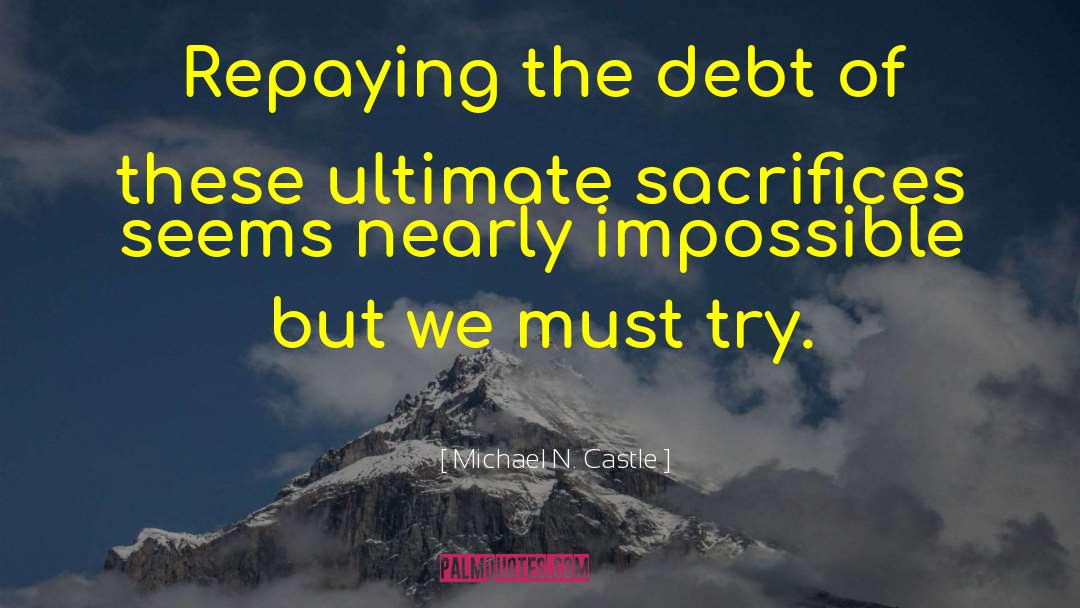 Repaying quotes by Michael N. Castle